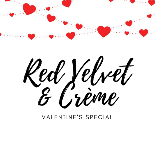 Red Velvet & Crème "Valentine's Day Special"