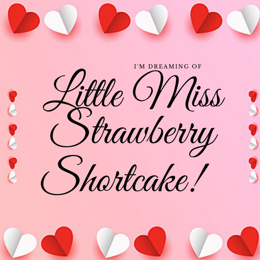 Little Miss Strawberry Shortcake "Valentine's Day Special"
